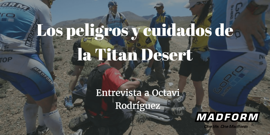 Peligros y cuidados de la Titan Desert